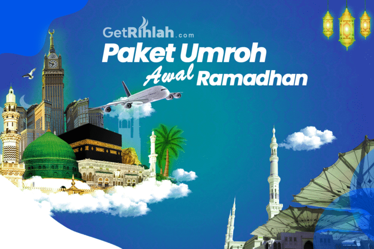 GetRihlah.com-Paket Umroh Awal Ramadhan-1