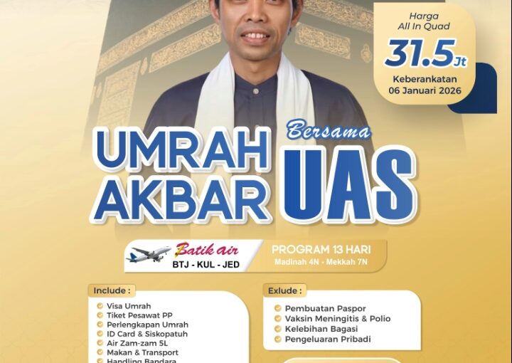 Umrah Akbar Bersama UAS 2026 Jadwal, Harga, dan Cara Daftar di Idrus Travel